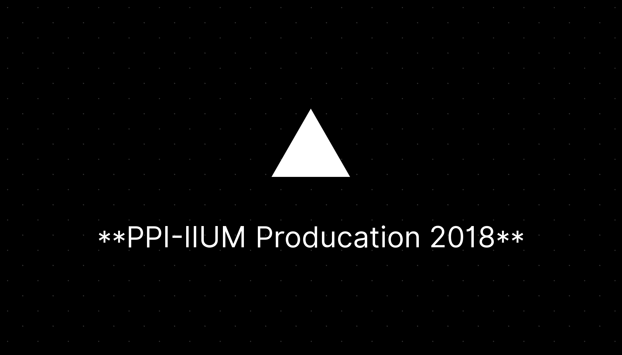 Cover Image for PPI-IIUM Producation 2018: Finding Passion in University